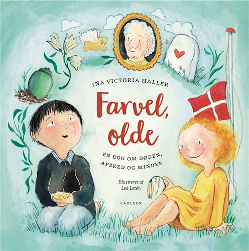 Farvel, Olde - En bog om døden, afsked og minder