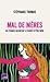 Mal de mères  by Stephanie Thomas