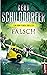 Falsch: Ein John-Finch-Thriller (John Finch 1) (German Edition)