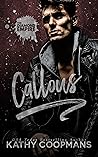 Callous by Kathy Coopmans