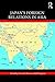 Japan's Foreign Relations in Asia