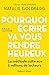 Pourquoi écrire va vous rendre heureux