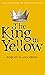 The King in Yellow (Tales of Mystery & the Supernatural)