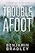 Trouble Afoot (Shepard & Kelly Mysteries #2)
