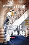Coached Red-Handed by Victoria Laurie