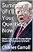 Summary of I'll Tаkе Yоur Questions Nоw by Charles Carroll