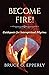 Become Fire! Guideposts for Interspiritual Pilgrims by Bruce G Epperly