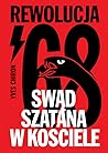 Swąd Szatana w Kościele. Rewolucja ‘68