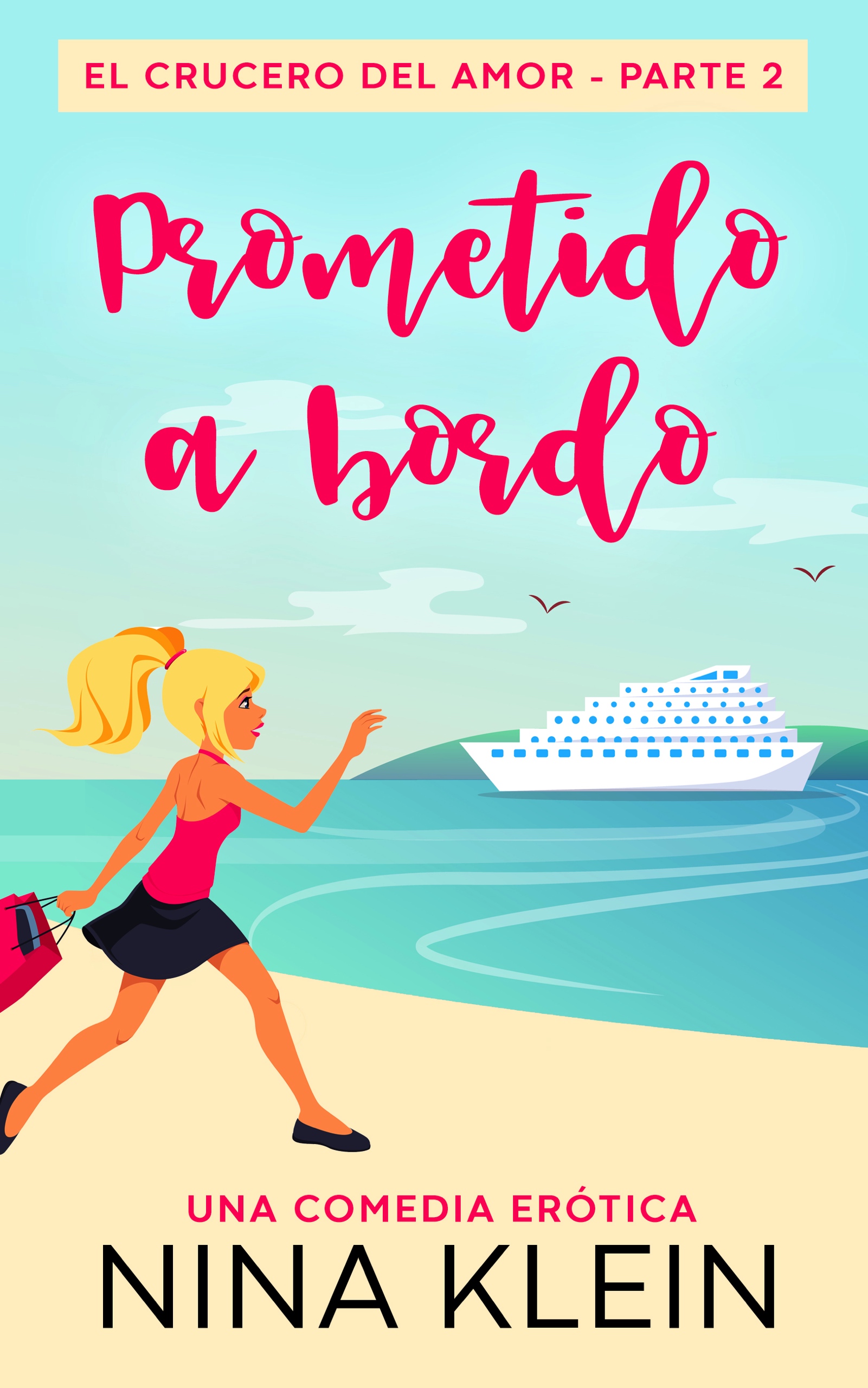 Prometido a Bordo (El Crucero del Amor, #2)