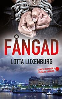 Fångad (Nick Johansson och Klara Pil, #5)