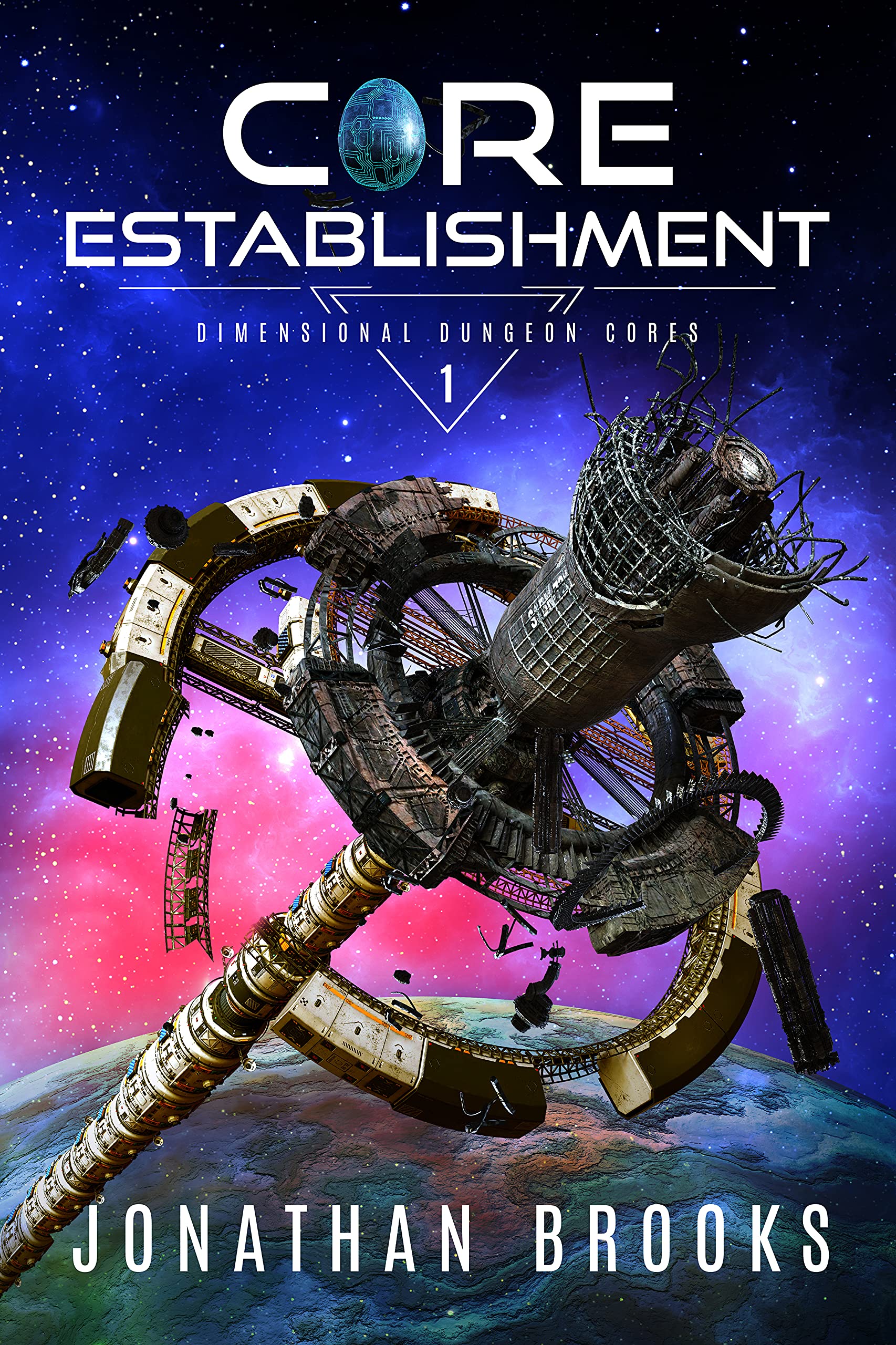 Core Establishment (Dimensional Dungeon Cores, #1)