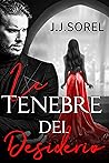 LE TENEBRE DEL DESIDERIO by J.J. Sorel