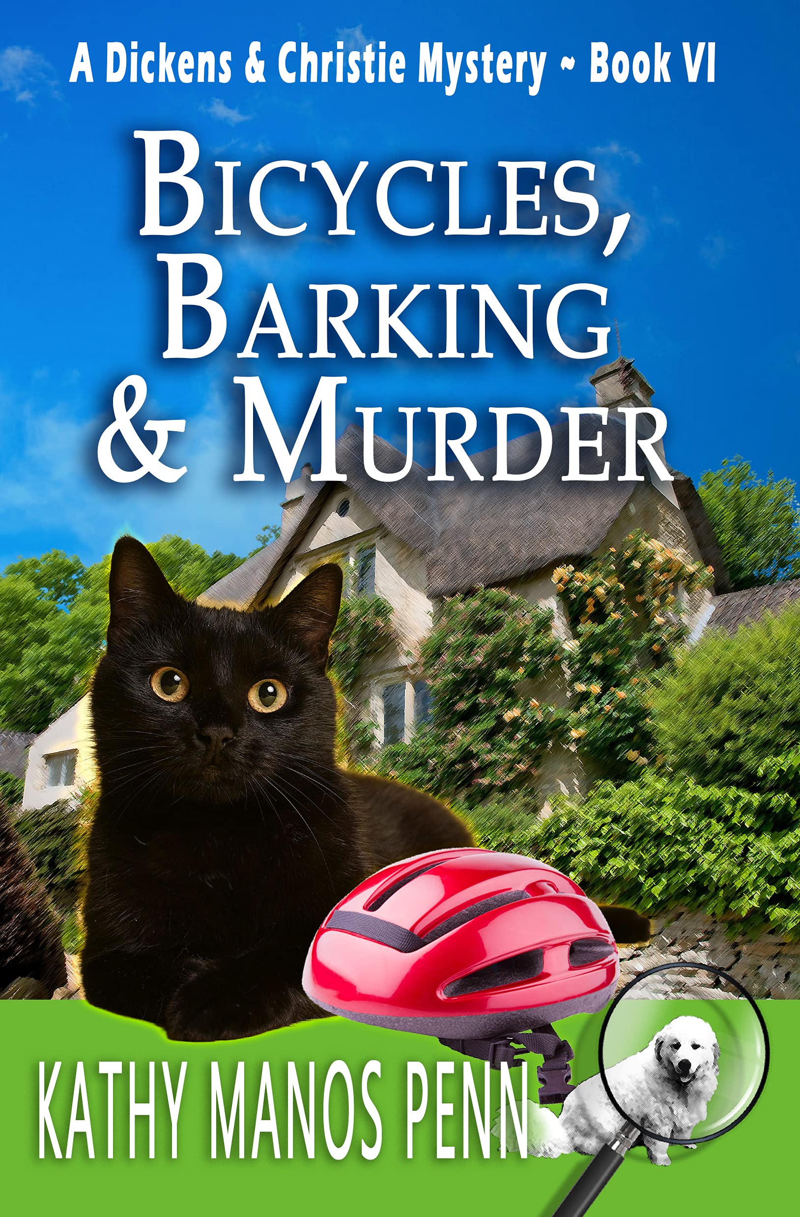 Bicycles, Barking & Murder (Dickens & Christie #6)