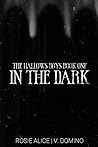 In The Dark by Rosie Alice