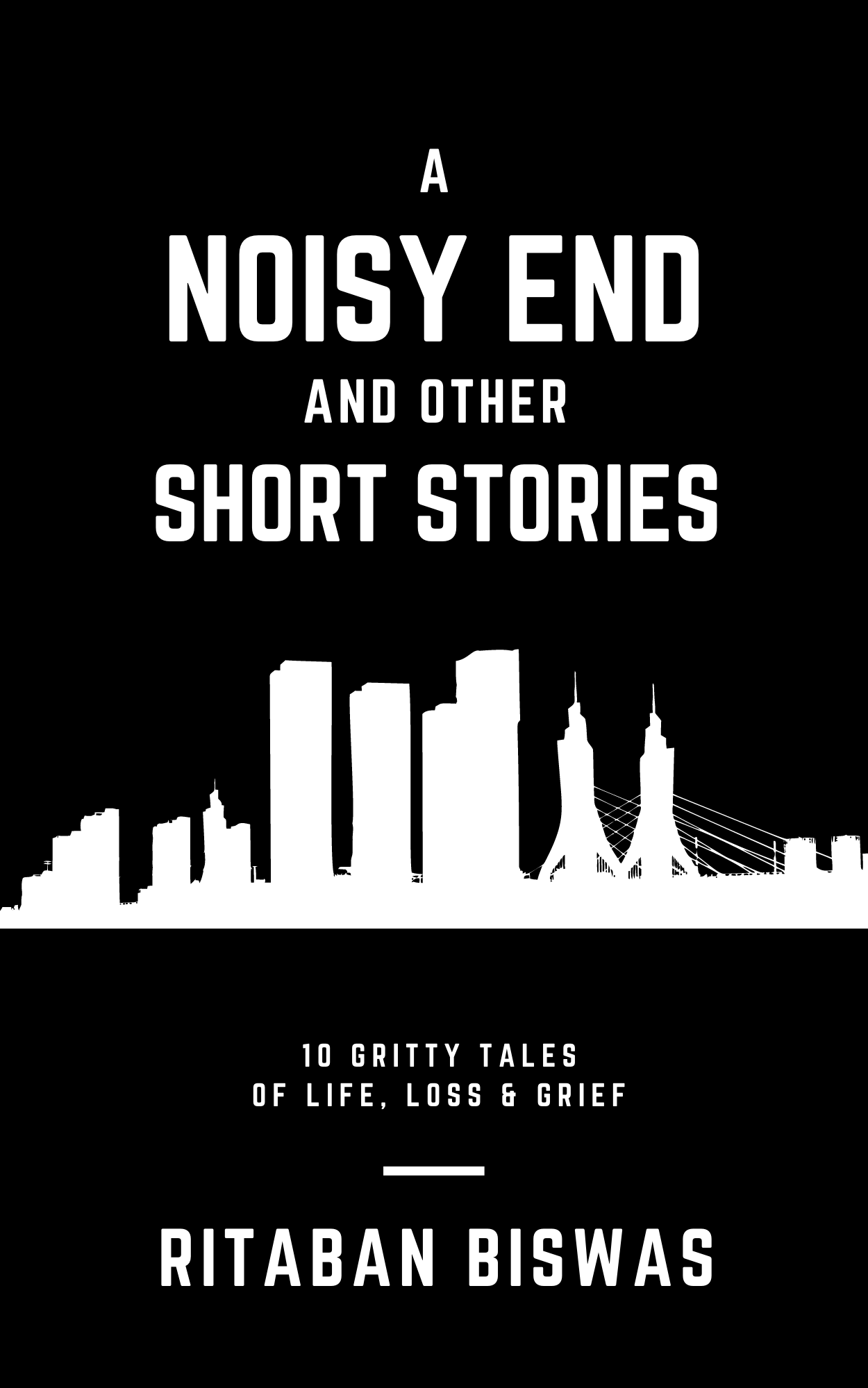 A Noisy End and Other Short Stories