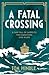 A Fatal Crossing
