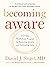 Becoming Aware: A 21-Day Mindfulness Program for Reducing Anxiety and Cultivating Calm