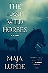 The Last Wild Horses