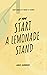 If You Start A Lemonade Stand by James Hammond