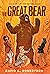 The Great Bear by David Alexander Robertson The Great Bear by David Alexander Robertson