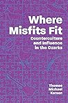 Where Misfits Fit...