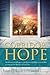 Corridor of Hope: An Instrument of Hope as You Discover Hidden Treasures that Accompany the Darkness in Our Lives