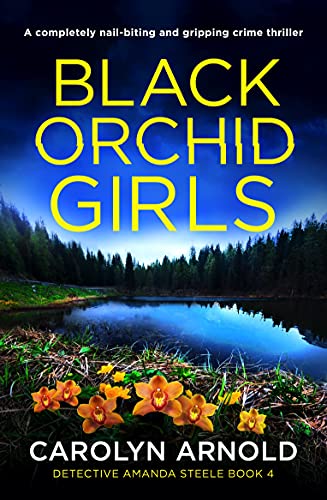 Black Orchid Girls (Detective Amanda Steele #4)