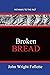 Broken Bread: Pathways To T...