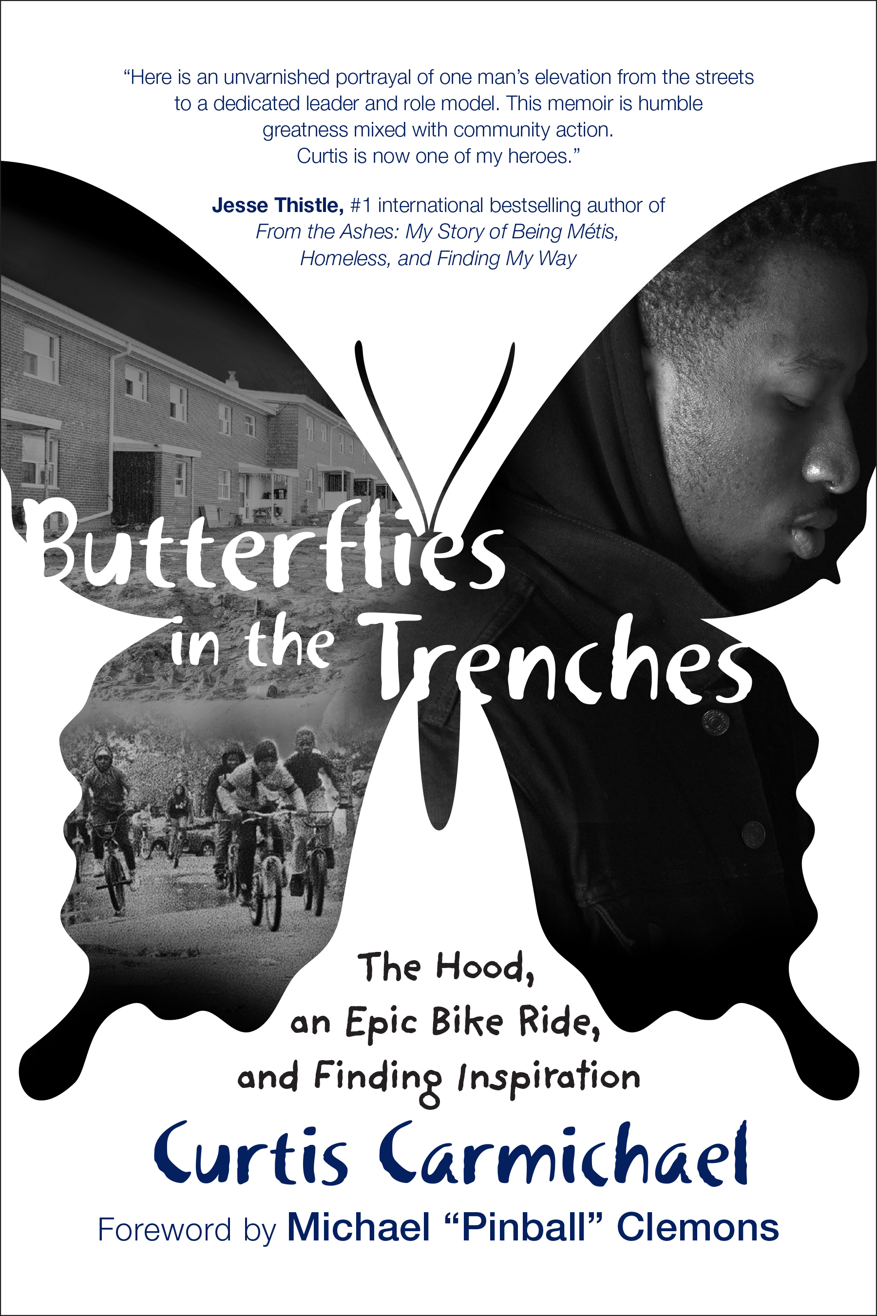 Butterflies in the Trenches: The Hood, an Epic Bike Ride, and Finding Inspiration (Paperback)