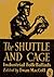 The Shuttle and Cage: Industrial Folk-Ballads