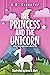 The Princess and the Unicor...