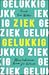 Ziek gelukkig
