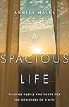 A Spacious Life: ...