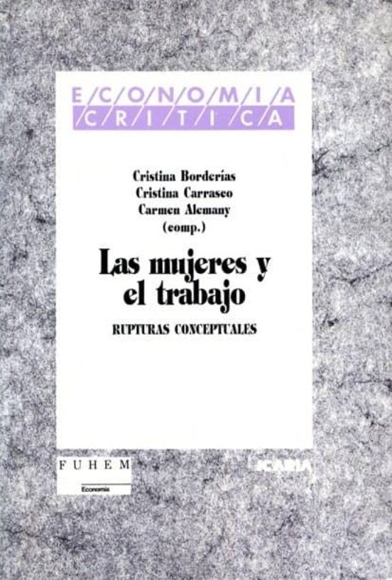 Las mujeres y el trabajo. Rupturas conceptuales