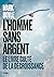 L'Homme sans argent - Le livre culte de la décroissance - nouvelle édition
