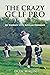 The Crazy Golf Pro: My Jour...
