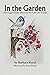 In the Garden: Messages fro...