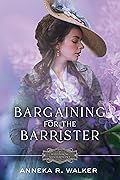Bargaining for the Barrister (Matchmaking Mamas, #1)