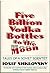 Five Billion Vodka Bottles to the Moon: Tales of a Soviet Scientist