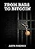 From Bars To Bitcoin by Justin Rhedrick