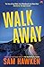 Walk Away: Camaro Espinoza Book 2