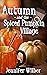 Autumn and the Spiced Pumpk...
