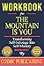 Workbook: The Mountain Is You: Transforming Self Sabotage into Self Mastery by Brianna Wiest