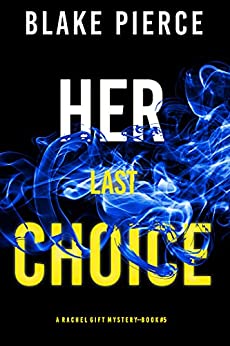 Her Last Choice (Rachel Gift #5)