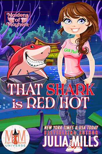 That Shark is Red Hot (Maidens of Mayhem Book 6)