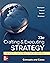 Crafting & Executing Strategy: The Quest for Competitive Advantage: Concepts and Cases, 2024 Release