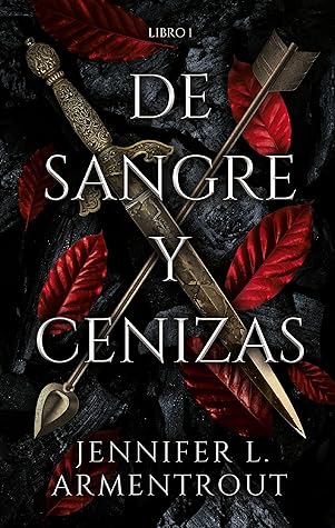 De sangre y cenizas (Sangre y cenizas, #1)