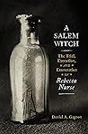 A Salem Witch by Daniel A. Gagnon
