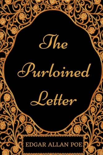 The Purloined Letter: By Edgar Allan Poe - Illustrated