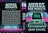 Nerds per Minute:...
